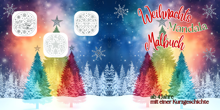 Weihnachts Mandala Malbuch für Kinder ab 4 Jahren mit einer Kurzgeschichte