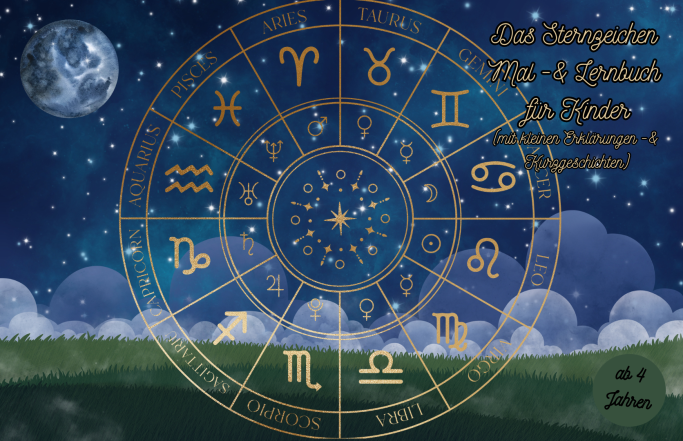 Das Sternzeichen Mal -& Lernbuch für Kinder mit kleinen Erklärungen -& Kurzgeschichten